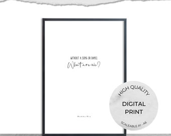 Mamma Mia Quote Print, Musical Theatre Wall Art (Digital Download)