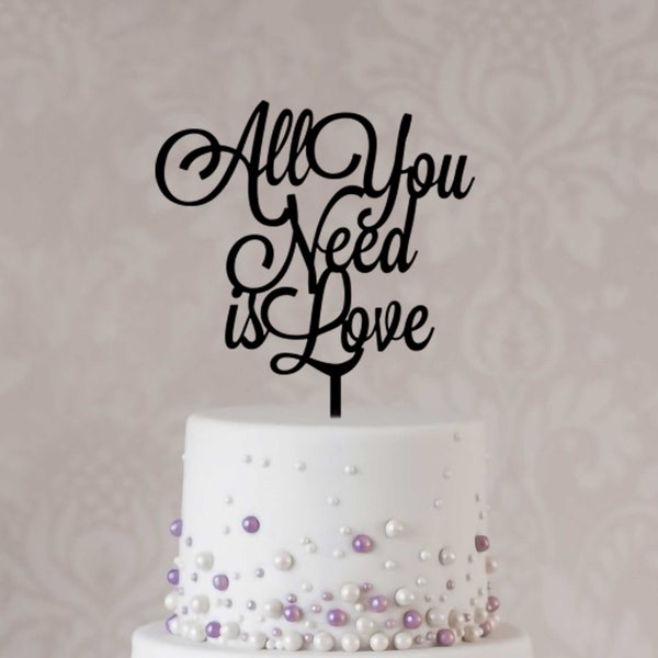 All You Need is Love Cake Topper for Wedding, Anniversary, Wedding Gift, Gift for Bride, Anniversary Gift, Gift for Her, Gift for Friend