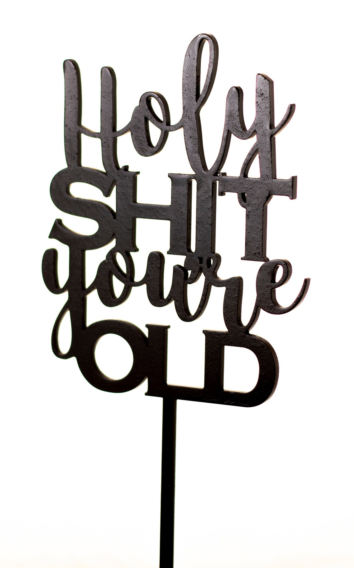 Holy Shit You're Old Cake Topper for Any Occasion | Etsy