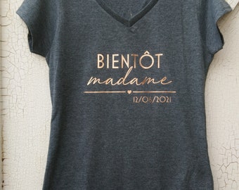 T-shirt Bientôt madame, personnalisé à la date de votre mariage !