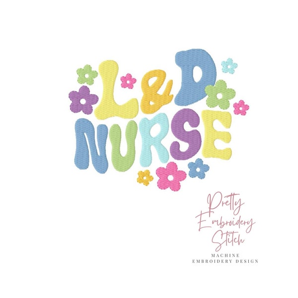 L&D Nurse labor and delivery Embroidery Design - 3 Sizes 8 Formats