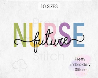 NURSE Zukunft Stickerei Design - 10 Größen 8 Formate dst exp hus jef pes vip vp xxx Herbst Maschinenstickerei Designs Sofortiger Download
