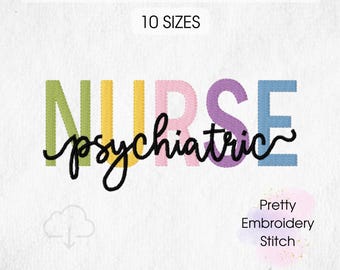 NURSE Psychiatric Stickerei Design - 10 Größen 8 Formate Maschinenstickerei Designs Instant Download