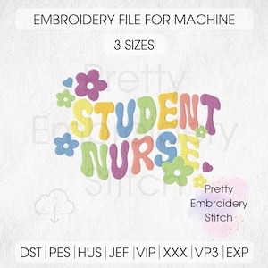 STUDENT nurse Embroidery Design - 3 Sizes 8 Formats