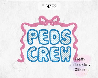 PEDS CREW Embroidery Design - 5 Sizes 8 Formats