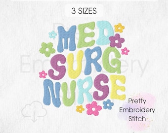 MED SURG NURSE Stickdatei Design - 3 Größen 8 Formate