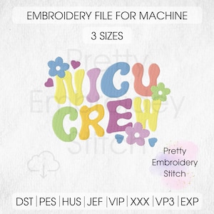 NICU CREW Embroidery Design - 3 Sizes 8 Formats