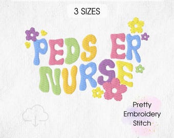 PEDS ER NURSE Stickerei Design - 3 Größen 8 Formate Maschinenstickerei Designs Instant Download