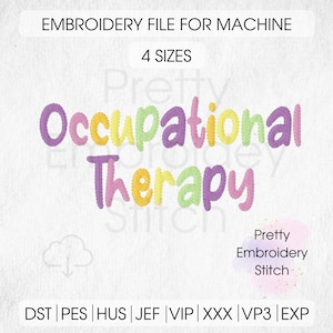 Occupational Therapy, OT Embroidery - 4 Sizes 8 Formats dst exp hus jef pes vip vp3 xxx Fall Machine Embroidery Designs Instant Download