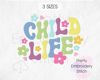 CHILD LIFE Stickdatei - 3 Größen 8 Formate
