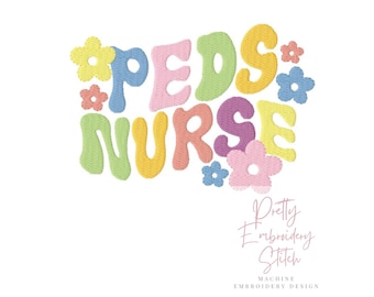 PEDS nurse Embroidery Design - 3 Sizes 8 Formats