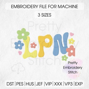 LPN Licensed Practical Nurse Embroidery Design - 3 Sizes 8 Formats