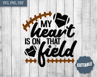 My Heart Is On That Field Svg Etsy