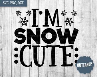 I M Snow Cute Svg Etsy