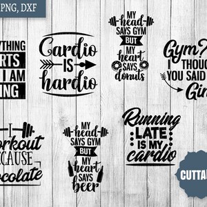 May include: A selection of black and white SVG, PNG, and DXF files featuring amusing fitness-related quotes. The designs include phrases such as "Everything Hurts and I am Dying," "Cardio is Hardio," and "My Head Says Gym But My Heart Says Donuts."