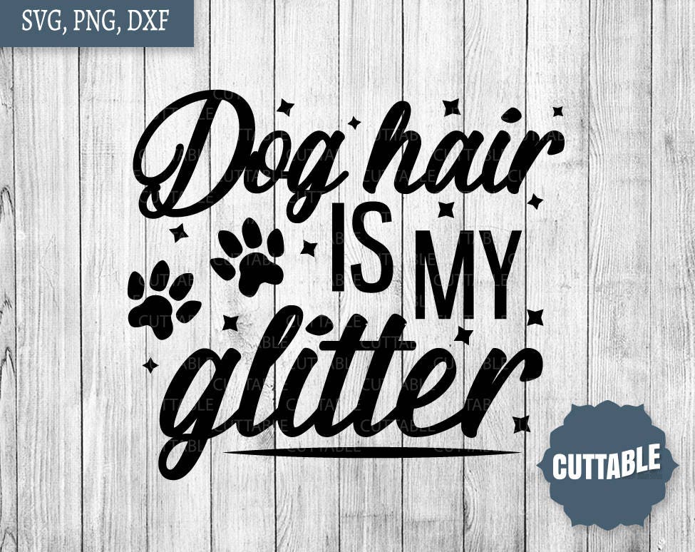 Dog Hair Is My Glitter Fridge Magnet