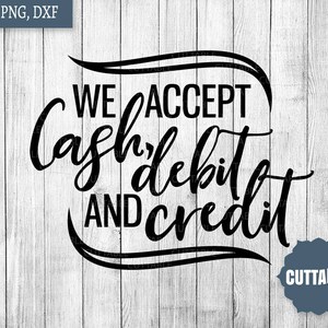 Cash, debit and credit svg cuttable files, small business svg cut files, craft business cut file, shop owner svg cricut, shop dxf silhouette
