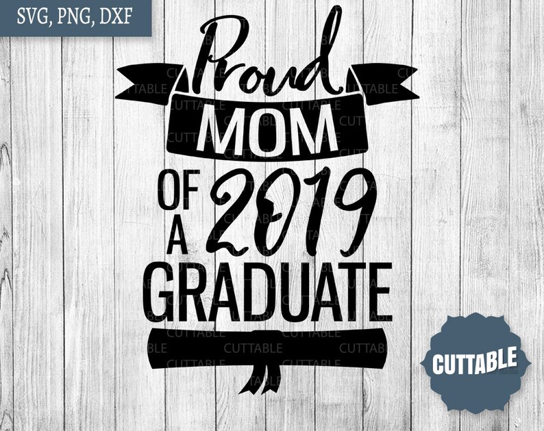 Download Proud Mom SVG cut file proud Mom of a 2019 graduate SVG | Etsy