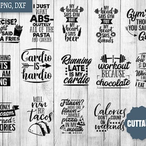 May include: A selection of black and white SVG, PNG, and DXF cut files featuring amusing quotes about fitness and food. The quotes include phrases like "Exercise? I thought you said extra fries" and "Cardio is hardio."