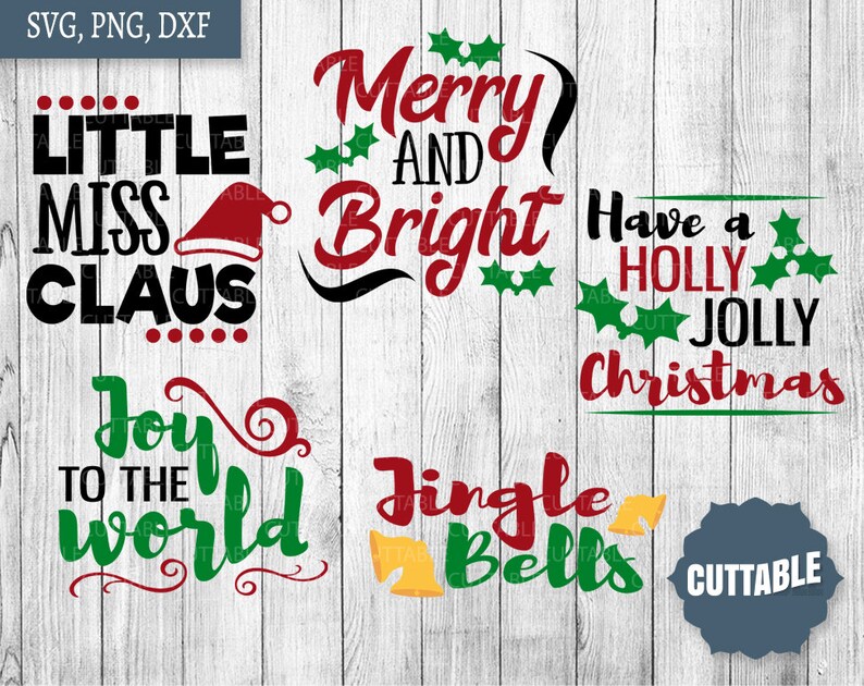 May include: A set of five Christmas-themed SVG cut files. The designs include "Little Miss Claus", "Merry and Bright", "Have a Holly Jolly Christmas", "Joy to the World", and "Jingle Bells".