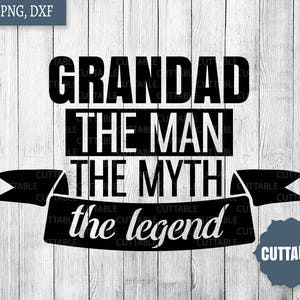Opa Svg schneiden Datei, Opa, der Mann, der Mythos, die Legende geschnitten Datei, Opa Spaß Zitat Svg für kommerzielle Nutzung, Cricut, Kontur Opa