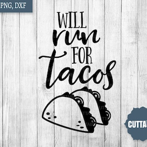 Ausgeführt für Tacos SVG, Spaß Fitness Svg, werden Tacos Liebhaber geschnittenen Dateien, Tacos Herz geschnitten, Dateien, Cricut, Silhouette, kommerzielle Nutzung