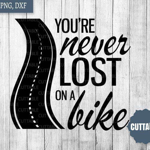 Biker Quote Cut File Motorcycle Svg Cutting File Personal Etsy