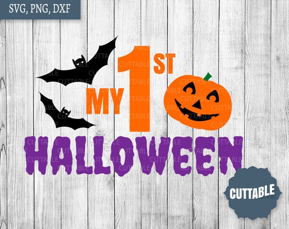My 1st Halloween Cut Files First Halloween Svg Cutting File Etsy