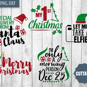 May include: A set of ten Christmas-themed SVG cut files. The designs include "Special Delivery from: Santa Claus", "My 1st Christmas", "Let Me Take A Elfiel", "Merry Christmas", and "I'm Only A Morning Person Dec. 25".