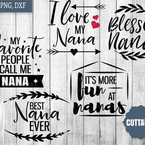 Nana SVG Bundle, nana quote pack cut files svgs, 10 nana quotes cut files, nana svgs cricut, grandparent quotes silhouette, commercial use image 3