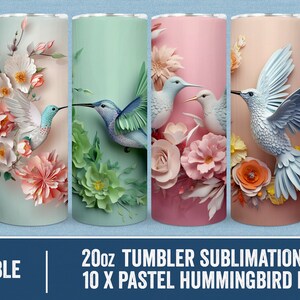 May include: Ten sublimation wraps for 20 oz tumblers featuring pastel hummingbird designs with floral accents. The designs include a variety of pastel colors, including pink, blue, green, and white.