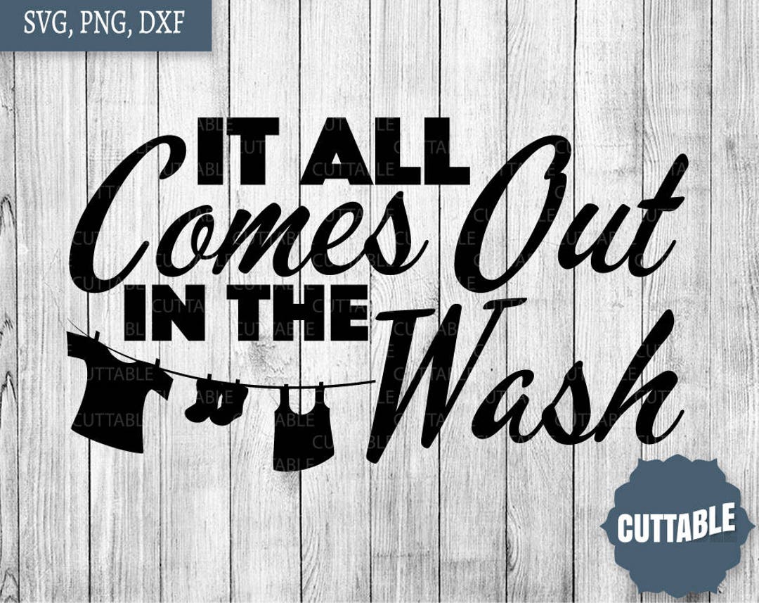 Laundry SVG Cutting Files, Laundry Quote Files, DXF Laundry Room Svg