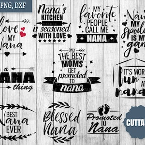 Nana SVG Bundle, nana quote pack cut files svgs, 10 nana quotes cut files, nana svgs cricut, grandparent quotes silhouette, commercial use image 1