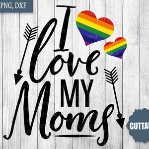 Ouders van hetzelfde geslacht snijden bestanden, ik hou van mijn moeders SVG, twee moeders gesneden bestand, LGBT familie, Mama's knippen bestanden SVG cricut, silhouet, commercieel gebruik