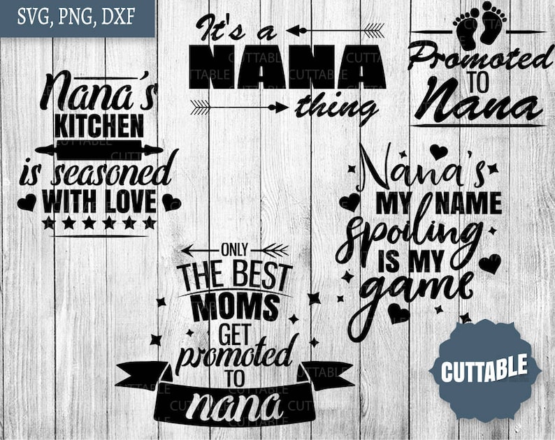 Nana SVG Bundle, nana quote pack cut files svgs, 10 nana quotes cut files, nana svgs cricut, grandparent quotes silhouette, commercial use image 4