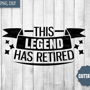 Könnte beinhalten: Schwarz-weißes Grafikdesign mit einem Banner, auf dem "This Legend Has Retired" steht. Das Banner ist mit Sternen verziert und das Wort "Cuttable" erscheint in einem blauen Kreis.