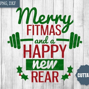 Merry Fitmas y un feliz año nuevo cortando archivos, navidad fitness citas svg archivos, entrenamiento svg archivos, ajuste de archivos cortados chica, uso comercial