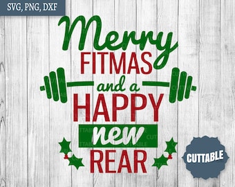 May include: Green and red text on a woodgrain background reads "Merry Fitmas and a Happy New Rear" with a green dumbbell graphic above the text. The text is in a festive font.