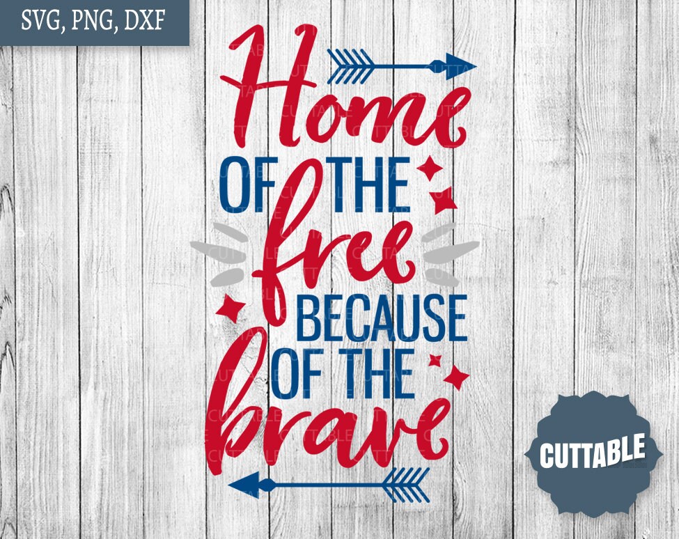 Free Free 124 Craft Cut Home Of The Free Because Of The Brave Svg SVG PNG EPS DXF File