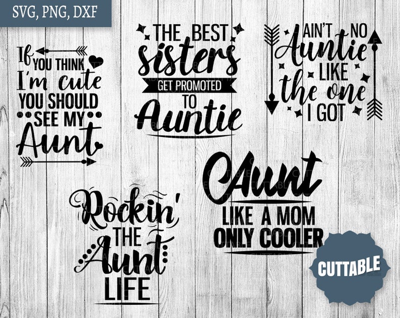 Download Auntie SVG Bundle Aunt quote svg pack cut files 10 Aunt ...
