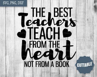 May include: Black and white text graphic on a wood background. The text reads "The Best Teachers Teach From The Heart Not From A Book".