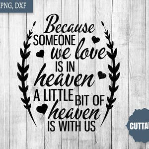 Ricordo file di taglio, famiglia svg file per cricut, taglio perché qualcuno che amiamo è in cielo, è un piccolo angolo di paradiso con noi tagliare file in formato svg
