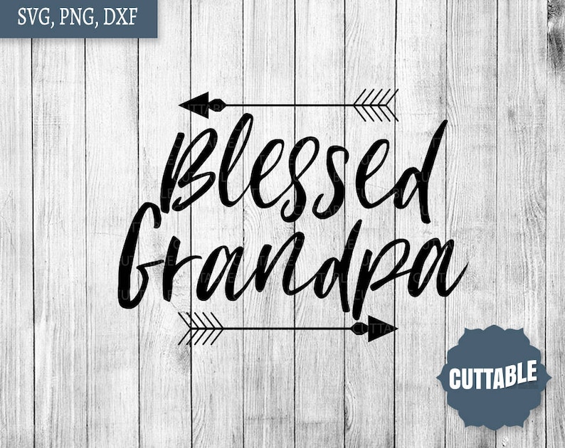 Download Blessed grandpa svg grandpa arrows svg for cricut ...