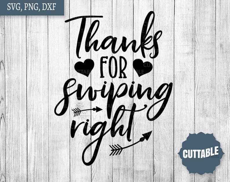 Download Funny Love quote SVG Thanks for swiping right cut file | Etsy