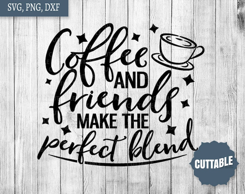 Free Free 283 Coffee And Friends Free Svg SVG PNG EPS DXF File