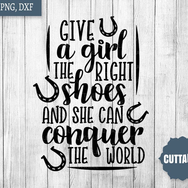 Het paard van SVG, een meisje het recht geven schoenen en ze kunnen veroveren de wereld gesneden bestand met paard woordspeling offerte svg, cricut, silhouet, commercieel gebruik