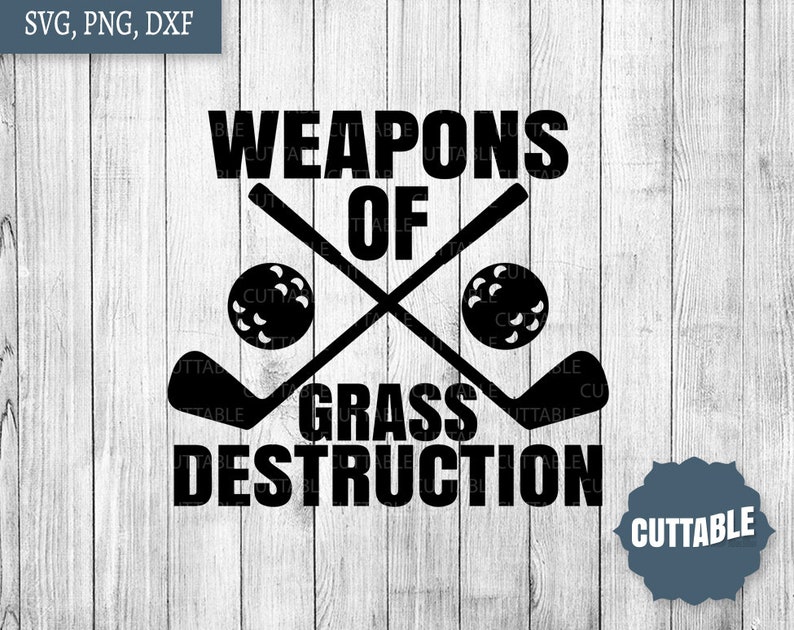 May include: Black and white graphic design with the text "Weapons of Grass Destruction" and two crossed golf clubs with golf balls.