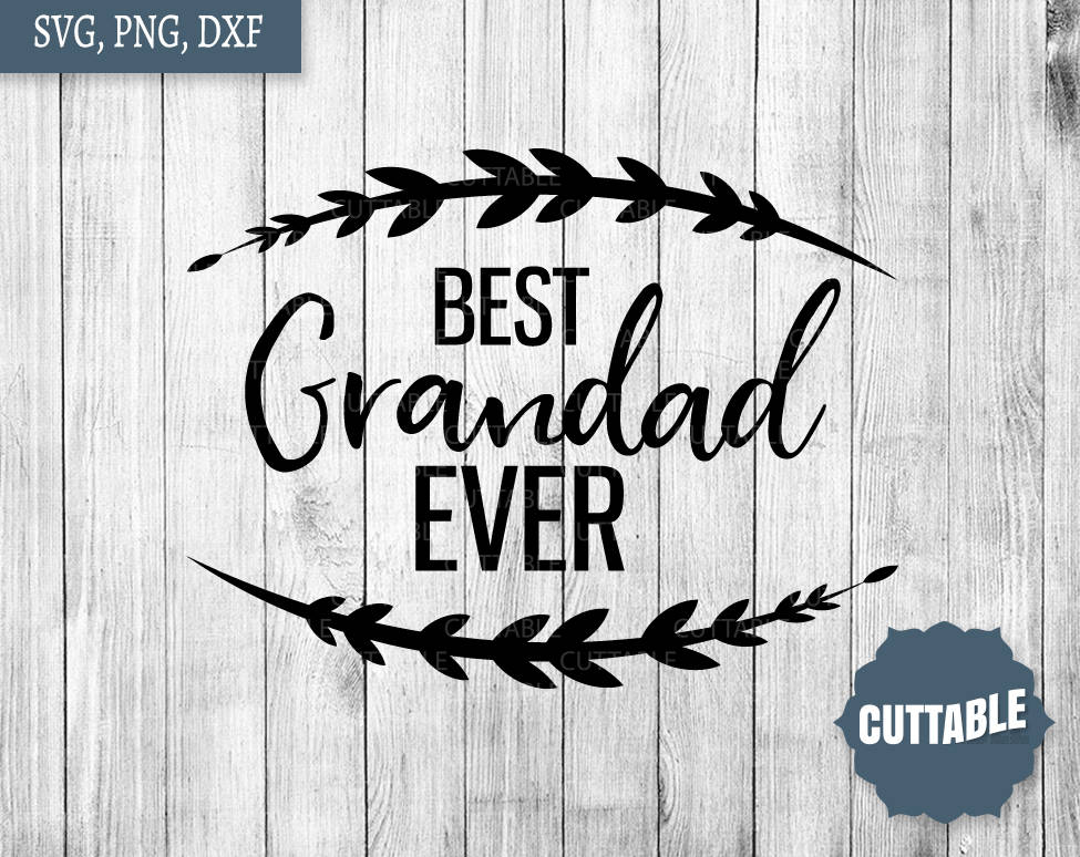 Free Free 224 Worlds Best Grandad Svg Free SVG PNG EPS DXF File