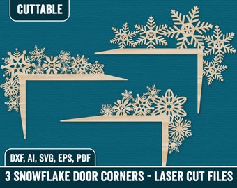 May include: Three laser cut snowflake door corner designs. The designs are made of wood and feature intricate snowflake patterns. The designs are labeled "CUTTABLE" and "DXF, AI, SVG, EPS, PDF" and "3 SNOWFLAKE DOOR CORNERS - LASER CUT FILES".
