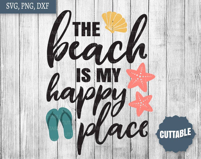 The Beach is My Happy Place Svg Cut Files Beach Quote Cut Etsy